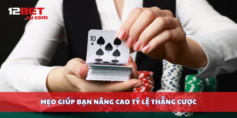 Mẹo giúp bạn nâng cao tỷ lệ thắng cược